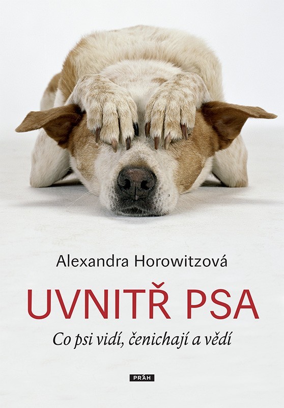 Práh Uvnitř psa - Alexandra Horowitzová Práh Uvnitř psa - Alexandra Horowitzová