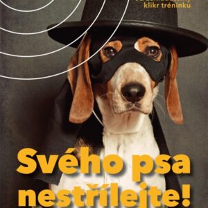 Práh Svého psa nestřílejte – Karen Pryorová