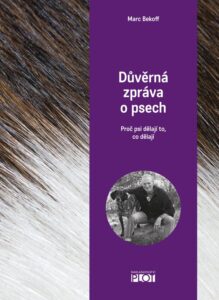 PLOT Důvěrná zpráva o psech – Marc Beckoff